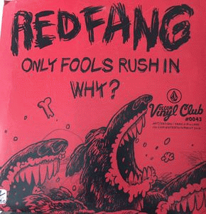 Red Fang : Only Fools Rush In - Why?